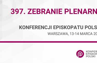 3-14 marca: 397. Zebranie Plenarne Konferencji Episkopatu Polski w Warszawie