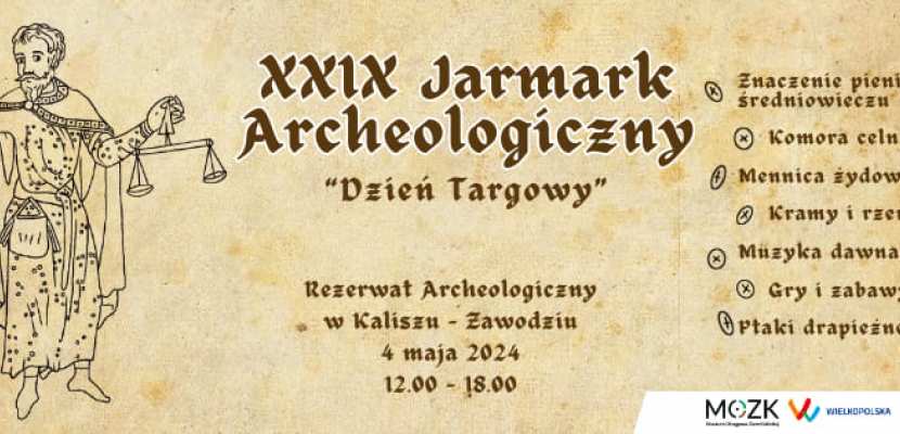 "Dzień Targowy" - XXIX Jarmark Archeologiczny w Kaliszu-Zawodziu