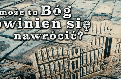 "A może to Bóg powinien się nawrócić?" - rekolekcje adwentowe o. Oskara Maciaczyka OFM