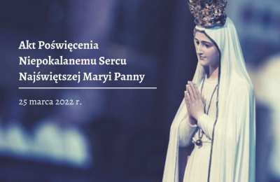 Akt poświęcenia Niepokalanemu Sercu Najświętszej Maryi Panny (tekst)